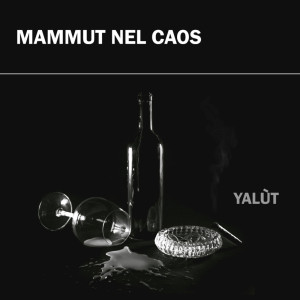 Album Yalùt oleh Mammut Nel Caos