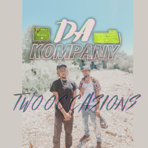 อัลบัม Da Kompany - Two Occasions (Explicit) ศิลปิน MissJay
