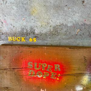 อัลบัม Super Dope (Explicit) ศิลปิน Buck 65