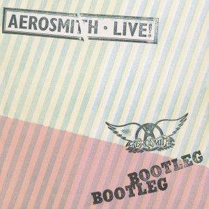 Aerosmith的專輯Live! Bootleg