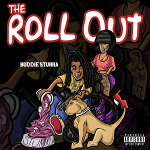 Album The Roll Out - EP (Explicit) oleh Buddie Stunna