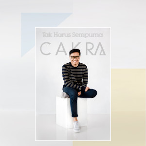 Album Tak Harus Sempurna oleh Cakra