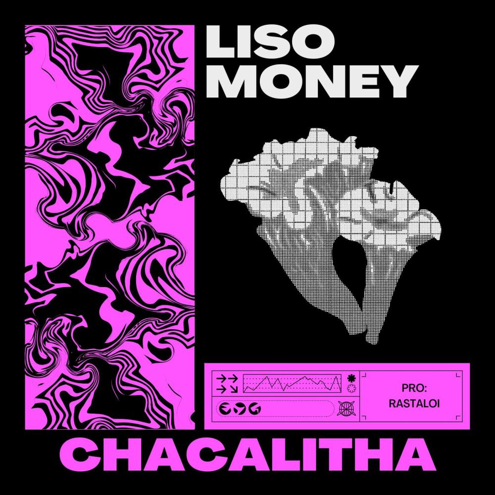 CHACALITHA (feat. LISO MONEY) (Explicit)
