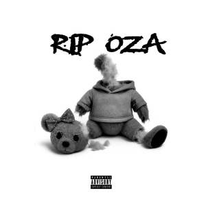 ดาวน์โหลดและฟังเพลง RIP OZA (Explicit) พร้อมเนื้อเพลงจาก Amarion