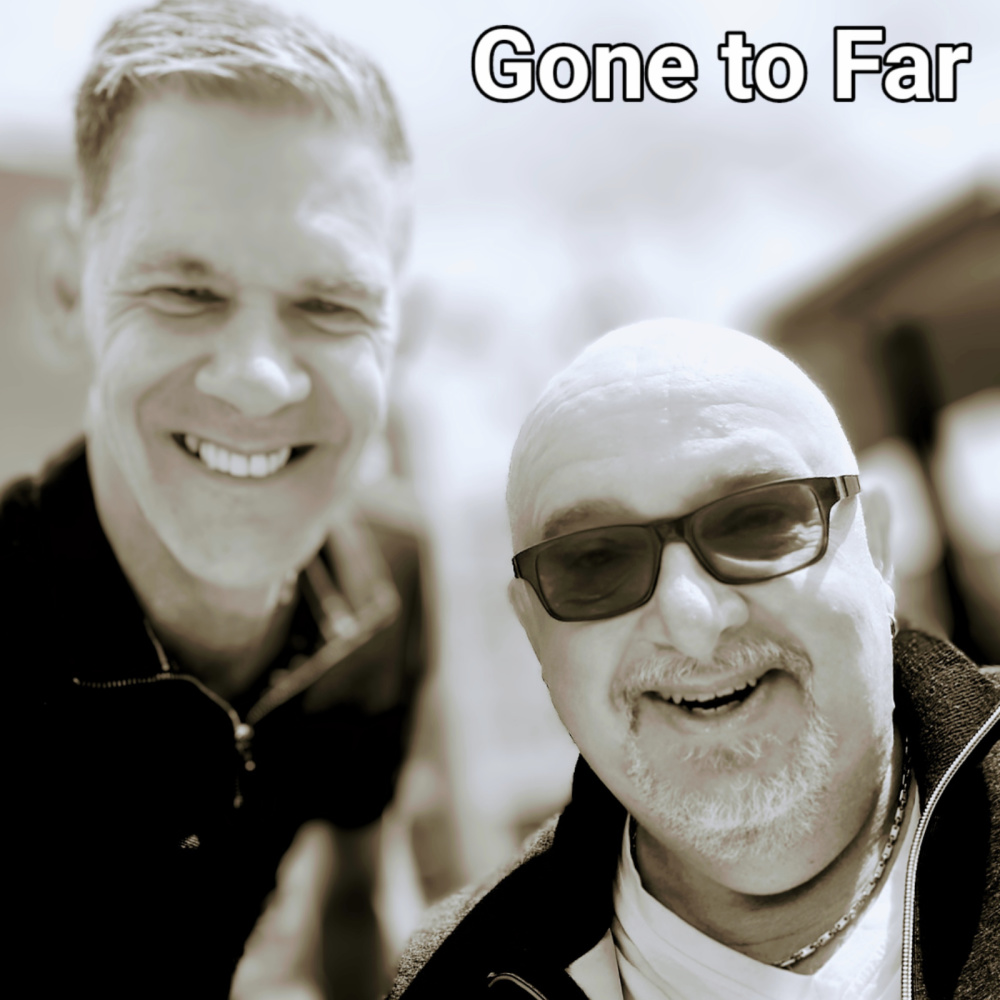Gone to Far