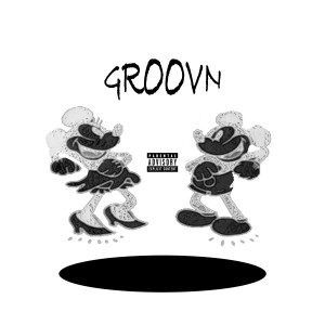 Listen to Groovn (Explicit) song with lyrics from HoustonMenace