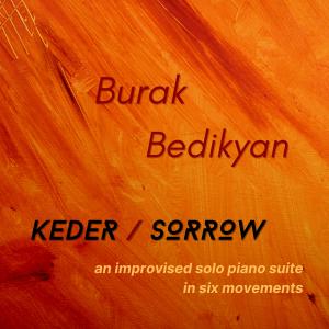 Burak Bedikyan的專輯Keder / Sorrow
