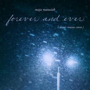 maja matusiak的專輯forever and ever (sleep version)