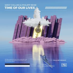 Listen to Time Of Our Lives song with lyrics from West Collins