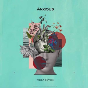 收聽Nissa Seych的Anxious歌詞歌曲