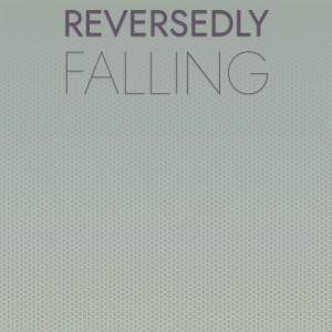 Reversedly Falling dari Various