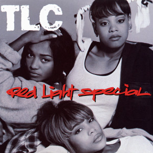 อัลบัม Red Light Special (Remixes) ศิลปิน TLC