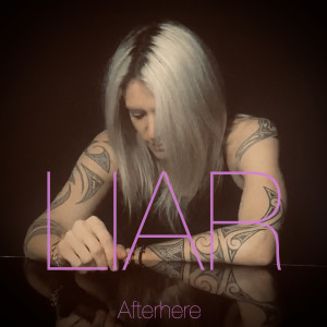 收聽Afterhere的Liar歌詞歌曲