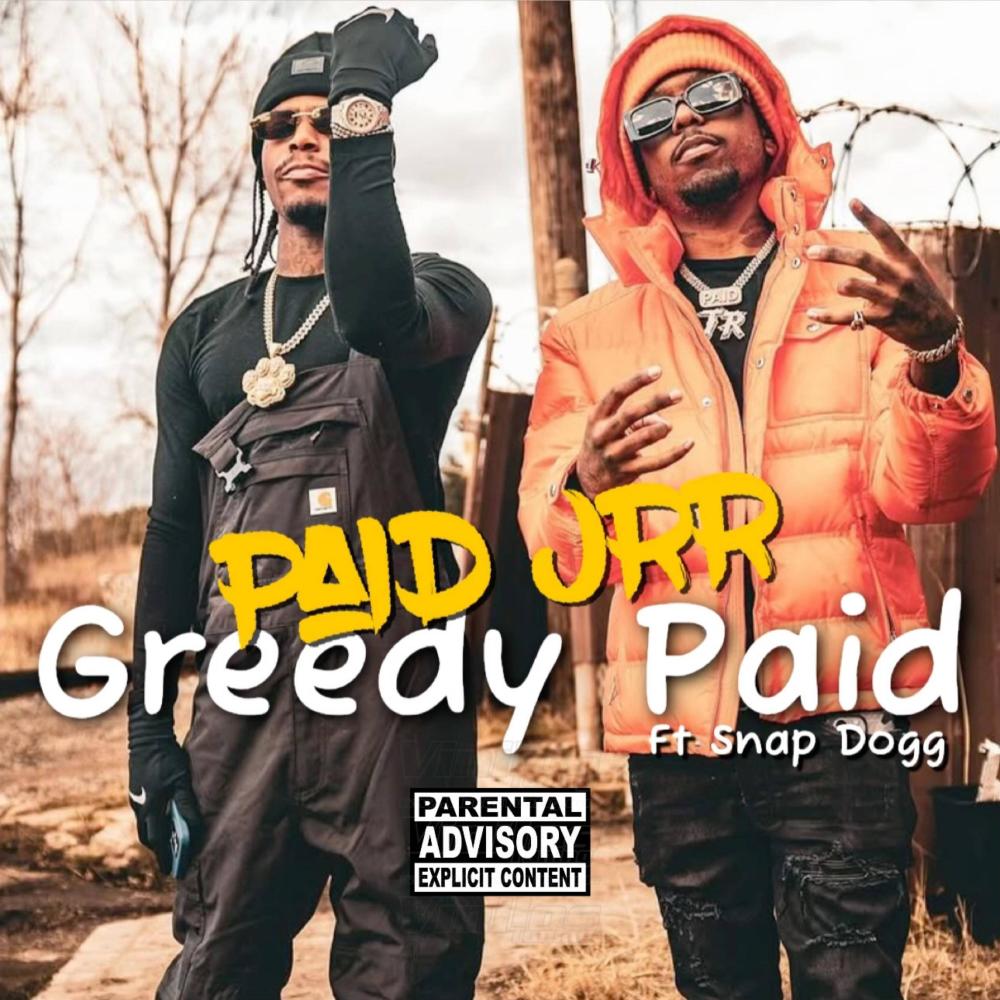 Greedy paid (feat. snap dogg) (Explicit)