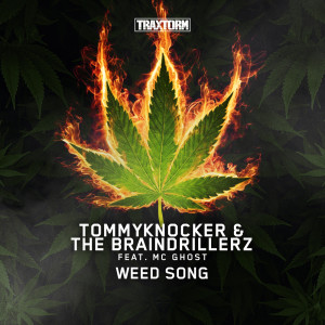 Dengarkan lagu Weed song (Extended mix) (Explicit) (Extended mix|Explicit) nyanyian Tommyknocker dengan lirik