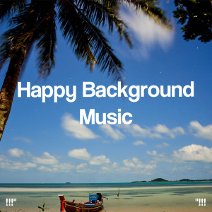 !!!" Happy Background Music "!!!