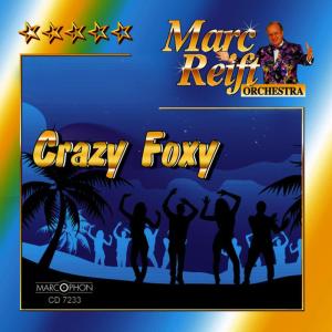 ดาวน์โหลดและฟังเพลง Crazy Foxy พร้อมเนื้อเพลงจาก Marc Reift Orchestra