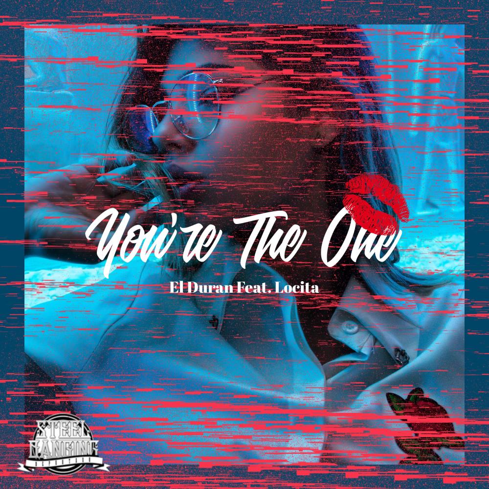 You're The One (feat. Locita) (Explicit)