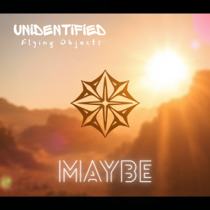 อัลบัม Maybe ศิลปิน Unidentified Flying Objects