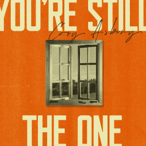 Cory Asbury的專輯You're Still The One