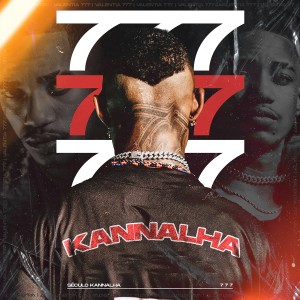 Album Século Kannalha 777 (Explicit) from O Kannalha
