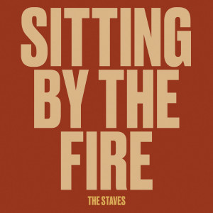 The Staves的專輯Sitting By The Fire