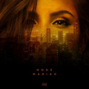 ดาวน์โหลดและฟังเพลง Mariah (Explicit) พร้อมเนื้อเพลงจาก Node