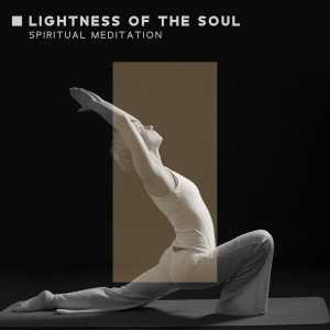 Lightness of the Soul - Spiritual Meditation (Stress relief Contemplations, Deep Thoughts, Trance Hypnosis, Inner Harmony & Blissfull Balance)