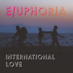 Various Artists的專輯E/uphoria (International Love)