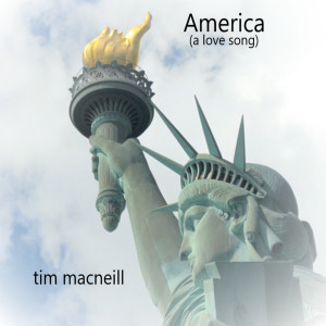 อัลบัม America (A Love Song) (Explicit) ศิลปิน Tim MacNeill