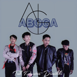 ดาวน์โหลดและฟังเพลง Tak Pantas Dimiliki พร้อมเนื้อเพลงจาก Aboga