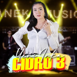 ดาวน์โหลดและฟังเพลง Cidro 3 พร้อมเนื้อเพลงจาก Yeni Inka