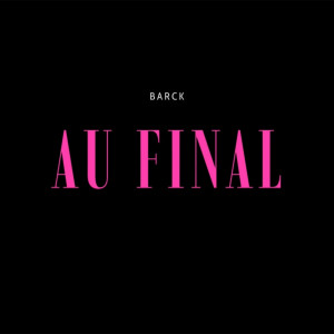 Album Au final from Barck