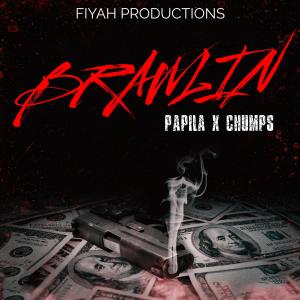收聽PapiLa的BRAWLIN (feat. Mr. Chumps|Explicit)歌詞歌曲