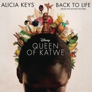 收聽Alicia Keys的Back To Life (from Disney's 'Queen of Katwe')歌詞歌曲