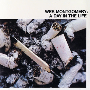 收聽維斯蒙哥馬利的A Day In The Life歌詞歌曲
