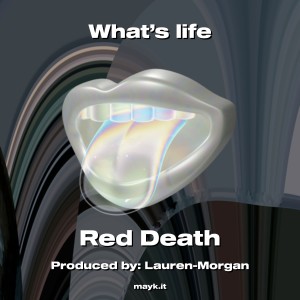 ดาวน์โหลดและฟังเพลง What’s life พร้อมเนื้อเพลงจาก Red Death