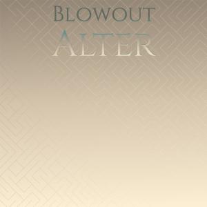 Various Artists的專輯Blowout Alter