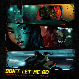Listen to Don’t Let Me Go song with lyrics from JaySynths