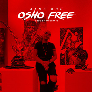 Listen to Osho Free (Explicit) song with lyrics from Jane Doh