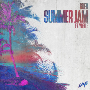 ดาวน์โหลดและฟังเพลง Summer Jam พร้อมเนื้อเพลงจาก SUER