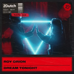 ดาวน์โหลดและฟังเพลง Dream Tonight พร้อมเนื้อเพลงจาก Roy Orion