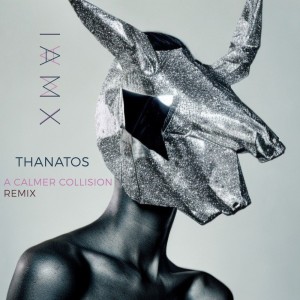 IAMX的專輯Thanatos (A Calmer Collision Remix)