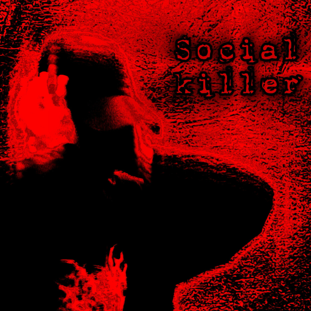 Social killer (Explicit)