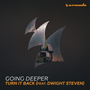 Listen to Turn It Back (feat. Dwight Steven) (Extended Mix) song with lyrics from Going Deeper