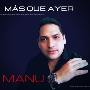 Album Más Que Ayer from Manu