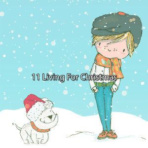 11 Living For Christmas