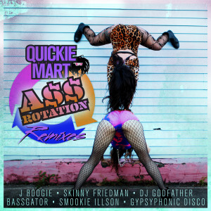 Album A$$ Rotation Remixes oleh Quickie Mart