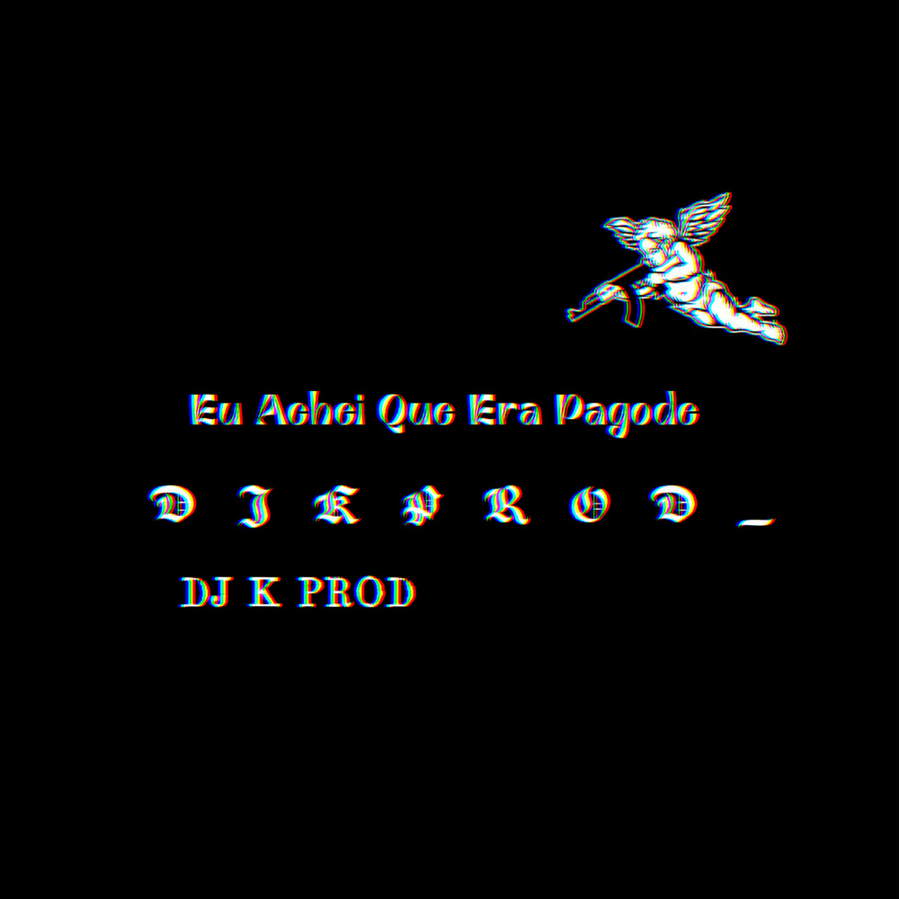 Eu Achei Que Era Pagode (Explicit)