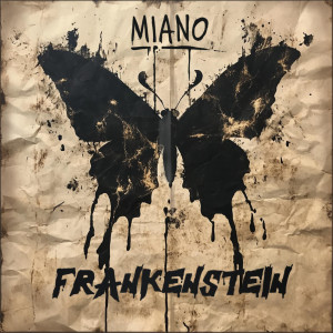 收听Miano的Frankenstein (Explicit)歌词歌曲